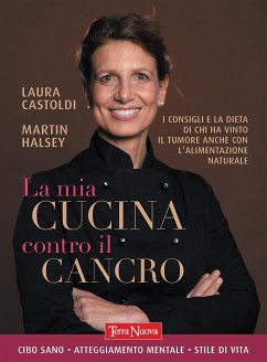 La mia cucina contro il cancro (eBook, ePUB) - Halsey Laura Castoldi, Martin