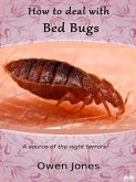 How To Deal With Bed Bugs (eBook, ePUB)