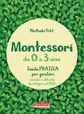 Montessori da 0 a 3 anni (eBook, ePUB)