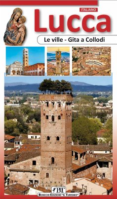 Lucca. Le Ville, Gita a Collodi (fixed-layout eBook, ePUB) - Chelazzi, Giuliano