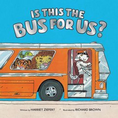 Is This the Bus for Us? (eBook, ePUB) - Ziefert, Harriet