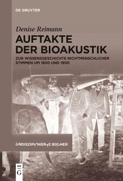 Auftakte der Bioakustik (eBook, ePUB) - Reimann, Denise