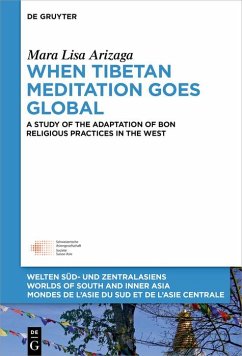 When Tibetan Meditation Goes Global (eBook, ePUB) - Arizaga, Mara Lisa