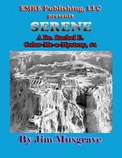 Serene (Dr. Rachel Edelstein Color Me a Mystery, #1) (eBook, ePUB) - Musgrave, Jim