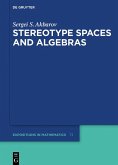 Stereotype Spaces and Algebras (eBook, ePUB)