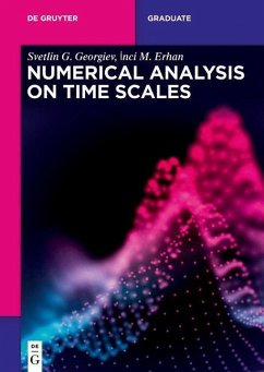 Numerical Analysis on Time Scales (eBook, ePUB) - Georgiev, Svetlin G.; Erhan, Inci M.