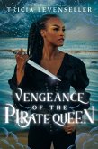 Vengeance of the Pirate Queen (eBook, ePUB)