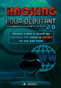 Web hacking: apprenez à tester la sécurité des applications web comme un hacker pro avec kali linux (eBook, ePUB) - House, Hacking