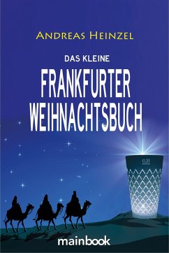 Das kleine Frankfurter Weihnachtsbuch - Heinzel, Andreas