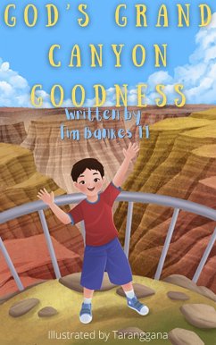 Cover God's Grand Canyon Goodness (About God, #6) (eBook, ePUB)
