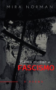 Como matar o fascismo (eBook, ePUB) - Norman, Mira