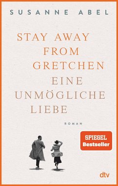 Stay away from Gretchen / Gretchen Bd.1 - Abel, Susanne