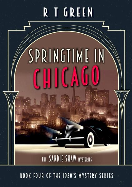The Sandie Shaw Mysteries, Springtime in Chicago (eBook, ePUB) The Sandie Shaw Mysteries, Springtime in Chicago (eBook, ePUB)