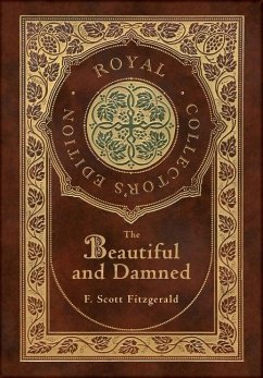 The Beautiful and Damned (Royal Collector's Edition) (Case Laminate Hardcover with Jacket) - Fitzgerald, F Scott