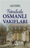 Fetvalarla Osmanli Vakiflari