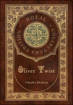 Oliver Twist (Royal Collector's Edition) (Case Laminate Hardcover with Jacket) - Dickens, Charles