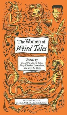 The Women of Weird Tales - La Spina, Greye; Worrell, Everil; Counselman, Mary Elizabeth