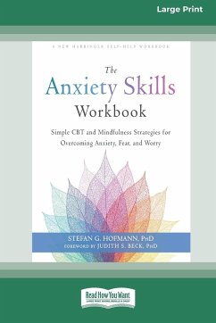 The Anxiety Skills Workbook - Hofmann, Stefan G.