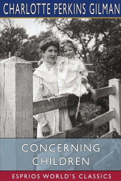 Concerning Children (Esprios Classics) - Gilman, Charlotte Perkins