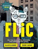 Flic: The True Story of the Journalist Who Infiltrated the Police