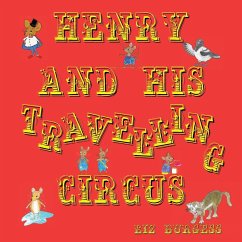 Henry and his Travelling Circus - Burgess, Liz