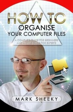 How To Organise Your Computer Files - Sheeky, Mark