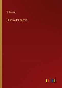 El libro del pueblo - Barrau, D.