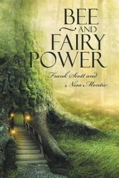 Bee and Fairy Power - Montie, Nisa; Scott, Frank