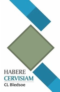 Habere Cervisiam - Bledsoe, Cl