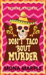 Don't Taco 'Bout Murder - Bild 1
