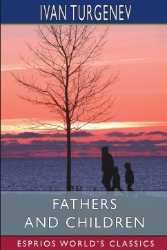 Fathers and Children (Esprios Classics) - Turgenev, Ivan