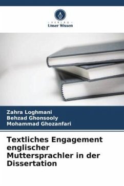 Textliches Engagement englischer Muttersprachler in der Dissertation - Loghmani, Zahra;Ghonsooly, Behzad;Ghozanfari, Mohammad