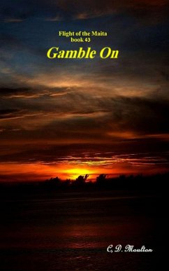 Gamble On (Flight of the Maita, #43) (eBook, ePUB) - Moulton, C. D.