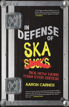 In Defense of Ska: The Ultimate & Expanded Edition - Carnes, Aaron