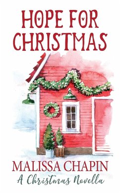 Hope For Christmas A Christmas Novella - Chapin, Malissa