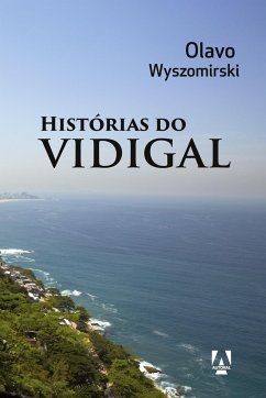 Histórias do vidigal - Wyszomirski, Olavo