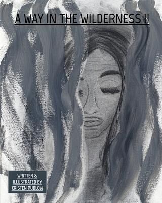 A Way In The Wilderness II A Way In The Wilderness II