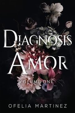 Diagnosis Amor: Volume One - Martinez, Ofelia