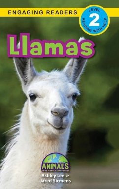 Llamas: Animals That Make a Difference! (Engaging Readers, Level 2) - Lee, Ashley; Siemens, Jared