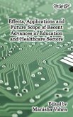 Effects, Applications and Future Scope of Recent Advances in Healthcare and Education Sectors