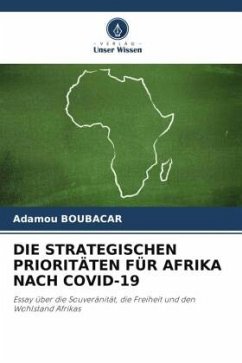DIE STRATEGISCHEN PRIORITÄTEN FÜR AFRIKA NACH COVID-19 - Boubacar, Adamou
