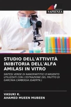 STUDIO DELL'ATTIVITÀ INIBITORIA DELL'ALFA AMILASI IN VITRO - K., VASUKI;MUBEEN, AHAMED MUEEN