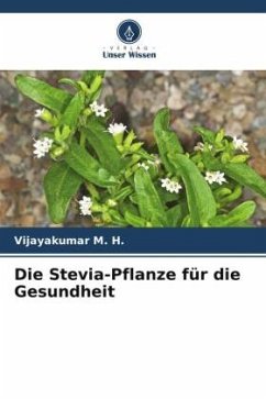 Die Stevia-Pflanze für die Gesundheit - M. H., Vijayakumar