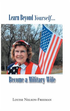 Learn Beyond Yourself... Become a Military Wife - Nelson-Freeman, Louise