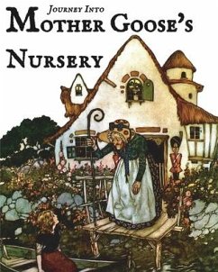 Journey Into Mother Goose's Nursery - Barnes, Taylor A