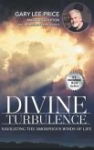 Divine Turbulence: Navigating the Amorphous Winds of Life