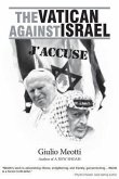 The Vatican Against Israel: J'Accuse