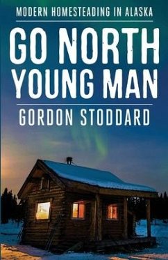 Go North, Young Man - Stoddard, Gordon