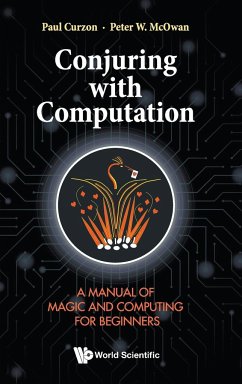 Conjuring with Computation - Paul Curzon; Peter W McOwan
