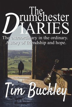 The Drumchester Diaries - Buckley, Tim